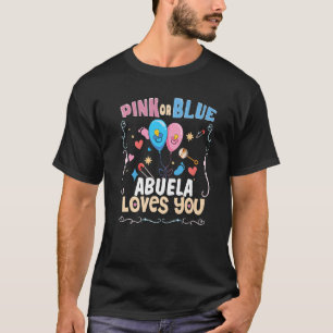 Pink or Blue Abuela Loves You Spanish Grandmother T-Shirt