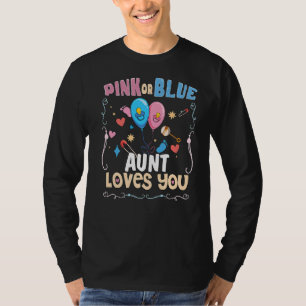 Pink or Blue Aunt Loves You Best Auntie Ever Aunt T-Shirt