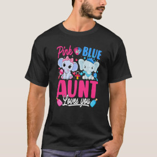 Pink Or Blue Aunt Loves You Gender Reveal Elephant T-Shirt