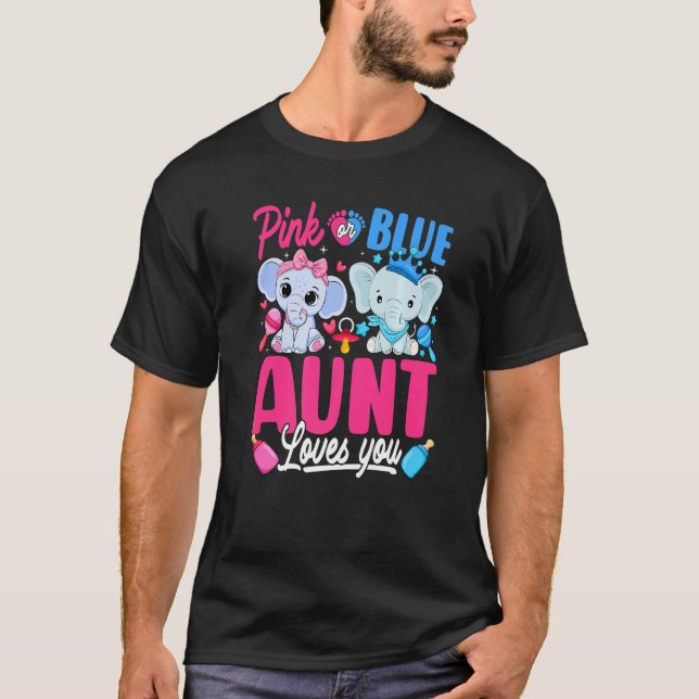 Pink Or Blue Aunt Loves You Gender Reveal Elephant T-Shirt (Front)