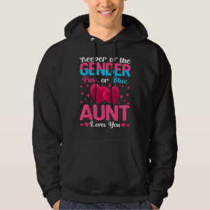 Pink Or Blue Aunt Loves You Keeper Gender Reveal B Hoodie