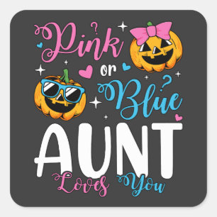 Pink Or Blue Aunt Loves You Pumpkin Baby Square Sticker