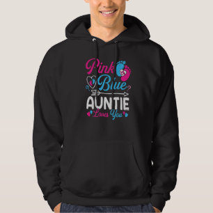 Pink Or Blue Auntie Loves You Funny Baby Gender Re Hoodie
