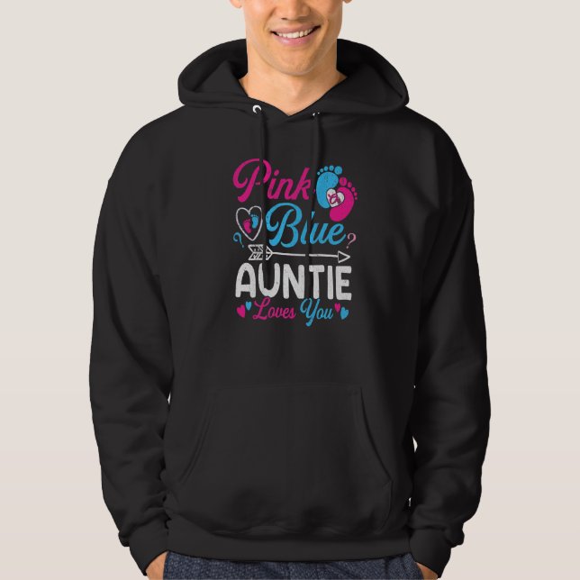 Pink Or Blue Auntie Loves You Funny Baby Gender Re Hoodie (Front)