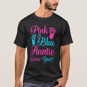 Pink Or Blue Auntie Loves You Gender Reveal Party  T-Shirt