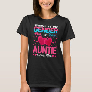 Pink Or Blue Auntie Loves You Keeper Gender Reveal T-Shirt