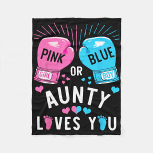 Pink Or Blue Aunty Loves You Boxing Gender Reveal  Fleece Blanket