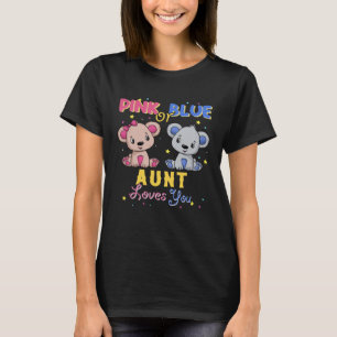 Pink or Blue Bear Aunt Loves You Baby Shower Gende T-Shirt