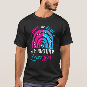 Pink Or Blue Big Brother Loves You Rainbow Gender T-Shirt