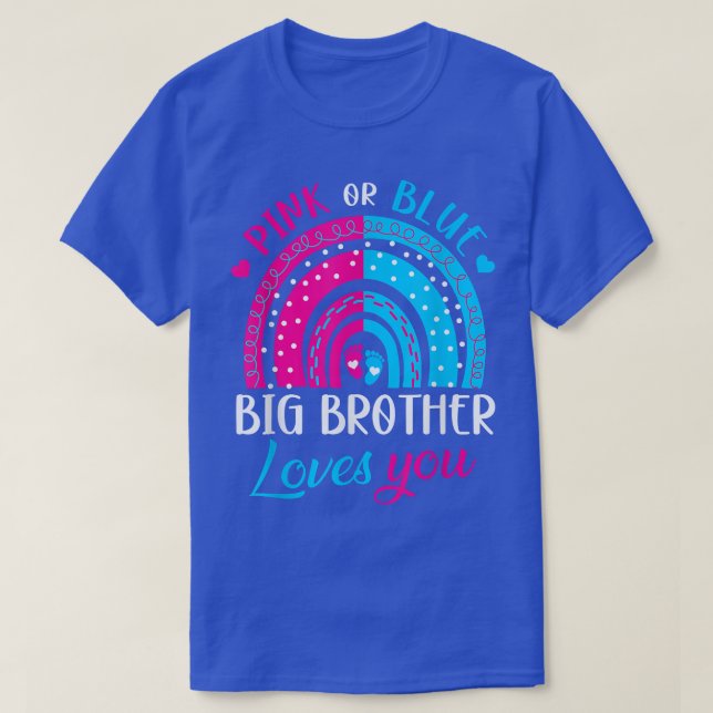 Pink or Blue Big Brother Loves You Rainbow Gender  T-Shirt (Design Front)