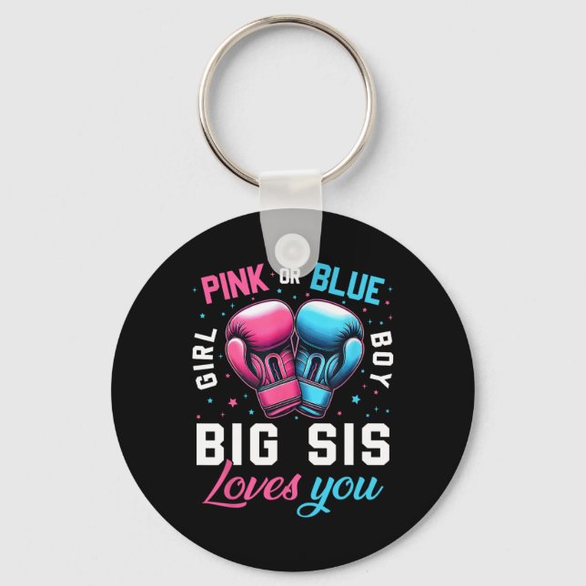 Pink Or Blue Big Sis Loves You Boxing Gender Revea Key Ring (Front)
