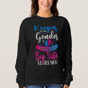 Pink Or Blue Big Sister Loves You Keeper Gender Re Sweatshirt