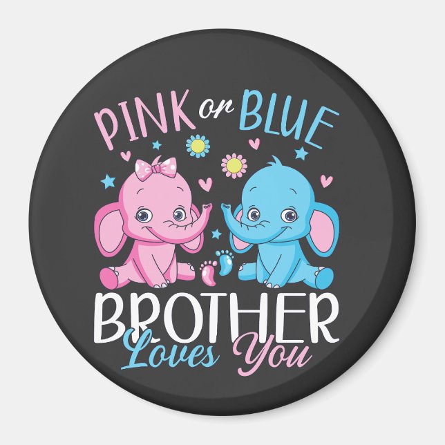 Pink Or Blue Brother Loves You Elephant Baby Cir Magnet (Front)