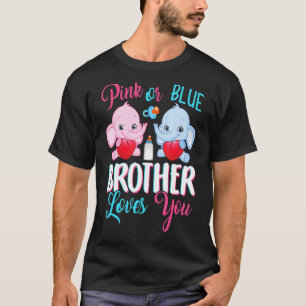Pink Or Blue Brother Loves You Elephants Baby Gend T-Shirt