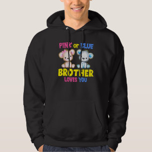 Pink or Blue Brother Loves You Gender Reveal Baby Hoodie