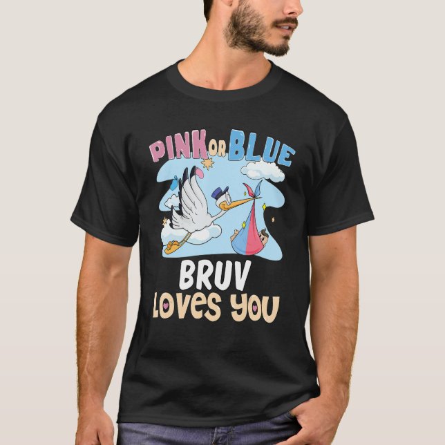 Pink or Blue Bruv Loves You Best Brother Ever Big  T-Shirt (Front)
