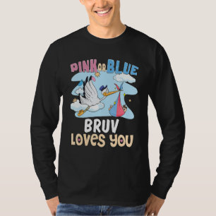 Pink or Blue Bruv Loves You Best Brother Ever Big T-Shirt