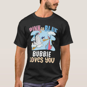Pink or Blue Bubby Loves You Jewish Grandmother T-Shirt