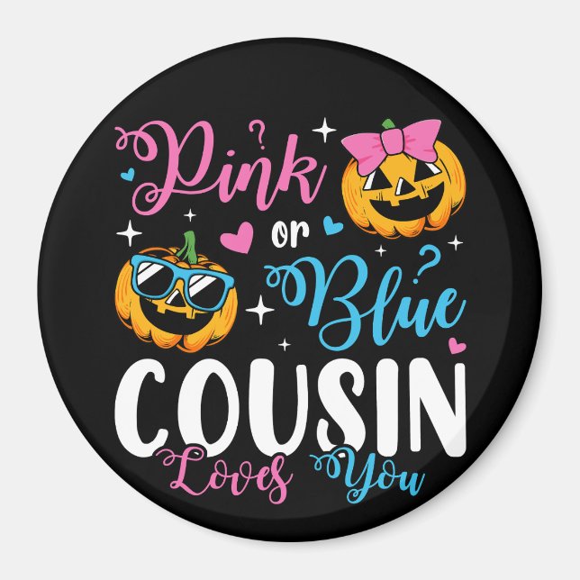 Pink Or Blue Cousin Loves You Pumpkin Baby Circle Magnet (Front)
