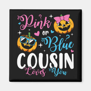 Pink Or Blue Cousin Loves You Pumpkin Baby Square Magnet