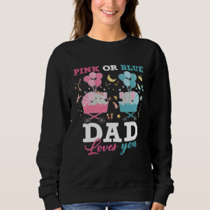 Pink Or Blue Dad Loves You Elephant Baby Gender Re Sweatshirt