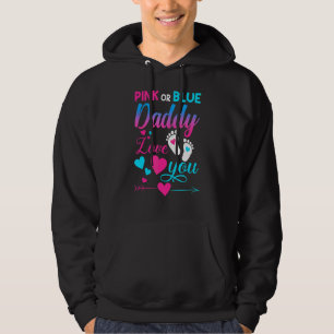 Pink Or Blue Daddy Loves You 2022 Gender Reveal Ba Hoodie