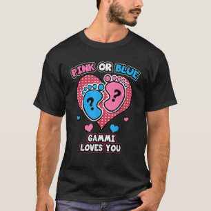 Pink Or Blue Gammi Loves You Gender Reveal Announc T-Shirt