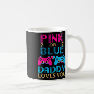 Pink Or Blue Gender Reveal Video Game Dad Gamer Da Coffee Mug