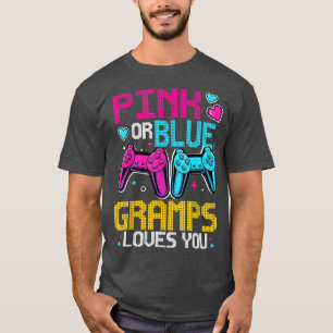 Pink Or Blue Gender Reveal Video Game Dad Gamer Gr T-Shirt