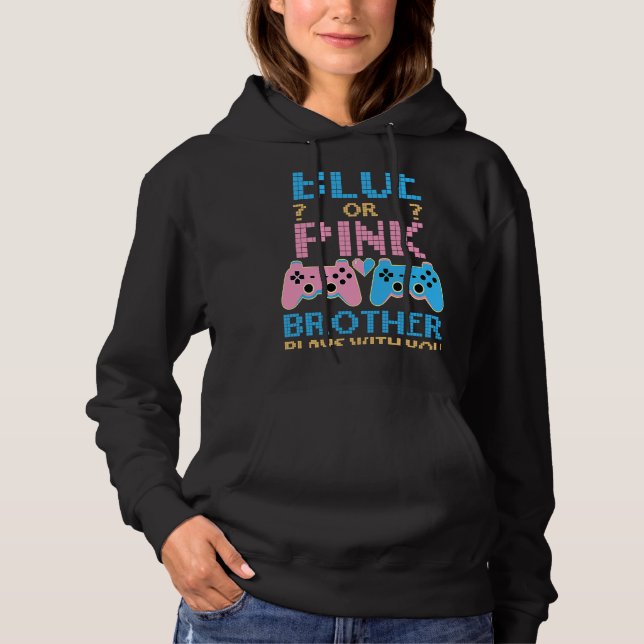 Pink Or Blue Gender Reveal Video Game Gamer Boy Br Hoodie (Front)