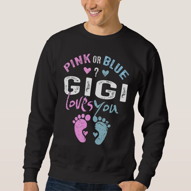 Pink or Blue Gigi Loves You Grandma   for Grandpar Sweatshirt (Front)