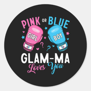 Pink Or Blue Glam-ma Loves You Boxing Gender Revea Classic Round Sticker