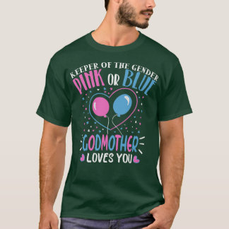 Pink or Blue Godmother Loves You Gender Reveal Mum T-Shirt