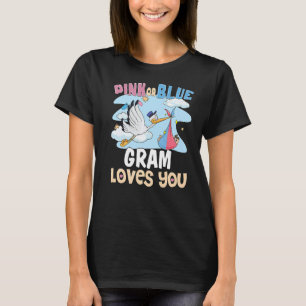 Pink or Blue Gram Loves You Best Grandma Ever Gran T-Shirt
