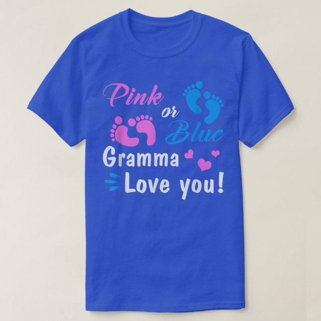 Pink Or Blue Gramma Loves You Gender Reveal Party  T-Shirt (Design Front)