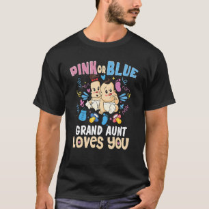 Pink or Blue Grand Aunt Loves You Best Auntie Ever T-Shirt