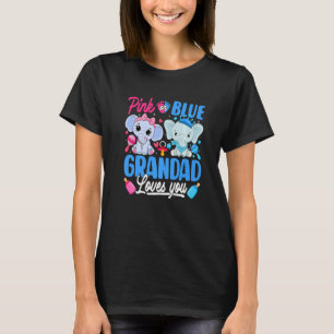 Pink Or Blue Grandad Loves You Gender Reveal Eleph T-Shirt