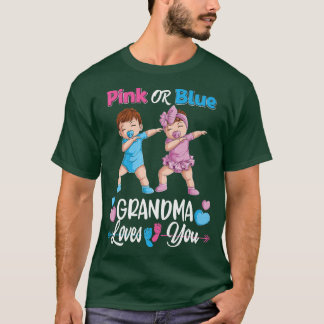 Pink Or Blue Grandma Loves You Baby Gender Reveal  T-Shirt