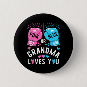 Pink Or Blue Grandma Loves You Boxing Gender Revea 6 Cm Round Badge