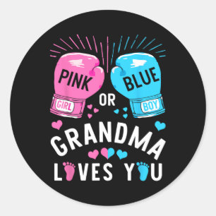 Pink Or Blue Grandma Loves You Boxing Gender Revea Classic Round Sticker