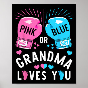 Pink Or Blue Grandma Loves You Boxing Gender Revea Poster