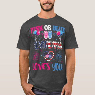 Pink Or Blue Grandma Loves You Gender Baby Reveal  T-Shirt