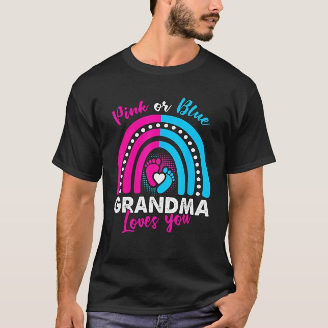 Pink or Blue Grandma Loves You Gender Reveal Party T-Shirt (Front)