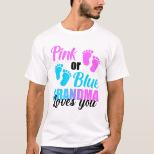 Pink Or Blue Grandma Loves You Gender Reveal Party T-Shirt
