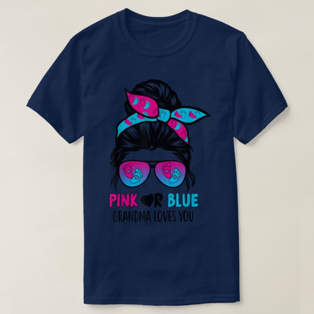 Pink Or Blue Grandma Loves You Messy Bun Hair Gend T-Shirt (Design Front)