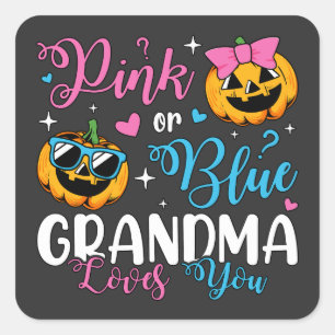 Pink Or Blue Grandma Loves You Pumpkin Baby Square Sticker