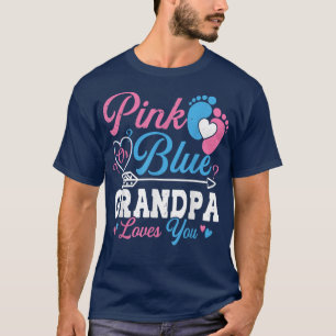 Pink Or Blue Grandpa Loves You Gender Reveal Baby T-Shirt