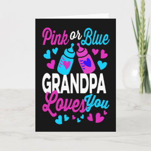 Pink or Blue GRANDPA Loves You   Keeper of Gender Card