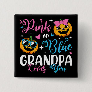 Pink Or Blue Grandpa Loves You Pumpkin Baby Square 15 Cm Square Badge