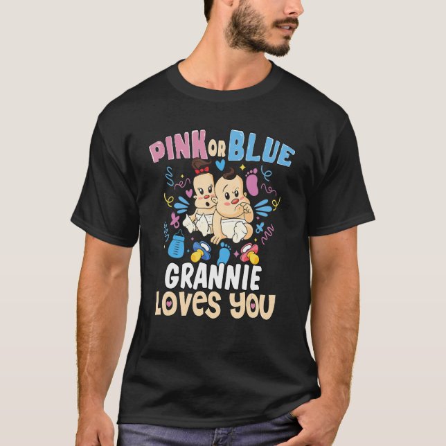 Pink or Blue Grannie Loves You Best Grandma Ever G T-Shirt (Front)